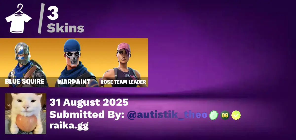 [PC/PSN/XBOX] 3 skins | OG STW | Blue Squire | Skirmish | Pursuit | Squire Shield | Clawz Retro | Pulse Axe | Rose Glow | Mean Streak | Ride The Pony | 0 VB