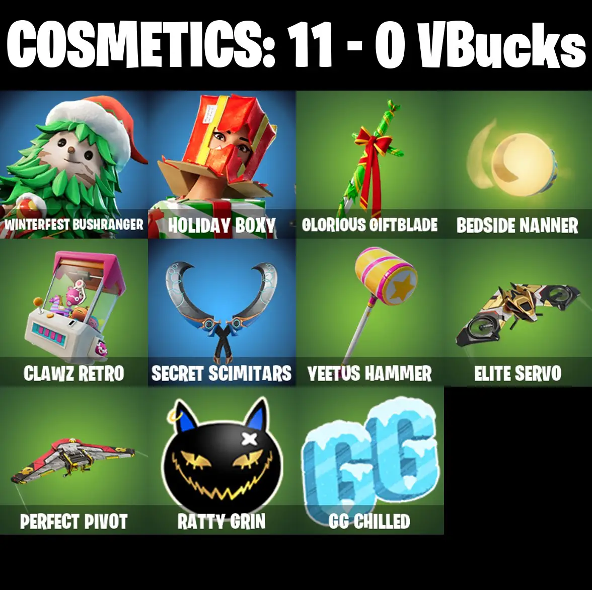 [PC/PSN/XBOX] 2 skins | Winterfest Bushranger | Holiday Boxy | Glorious Giftblade | Bedside Nanner | Clawz Retro | Secret Scimitars | Yeetus Hammer | 0 VB