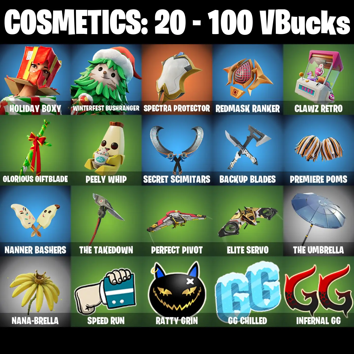 [PC/PSN/XBOX] 2 skins | Holiday Boxy | Winterfest Bushranger | Spectra Protector | Redmask Ranker | Clawz Retro | Glorious Giftblade | Peely Whip | 100 VB