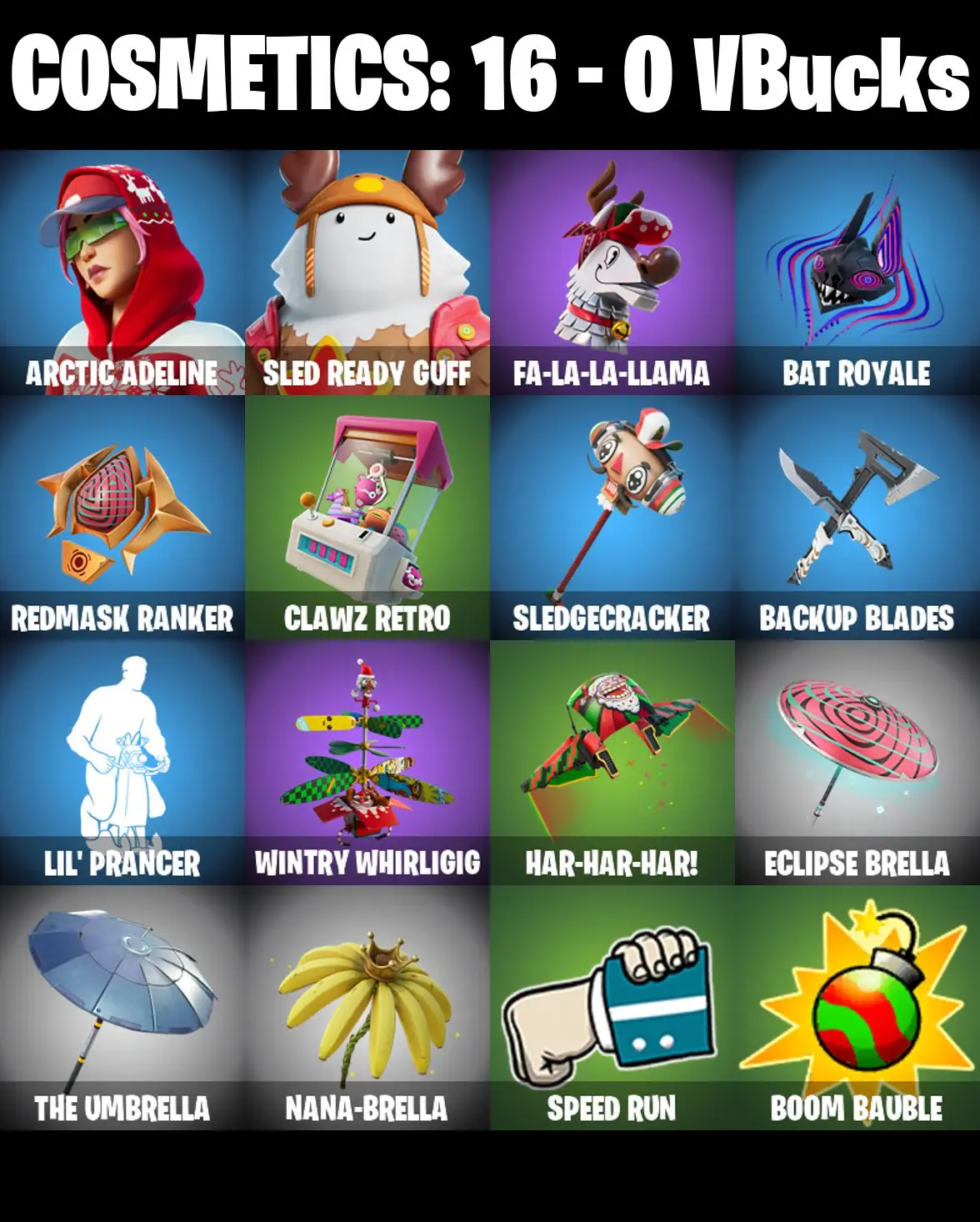 [PC/PSN/XBOX] 2 skins | Arctic Adeline | Sled Ready Guff | Fa-la-la-Llama | Bat Royale | Redmask Ranker | Clawz Retro | Sledgecracker | Backup Blades | 0 VB