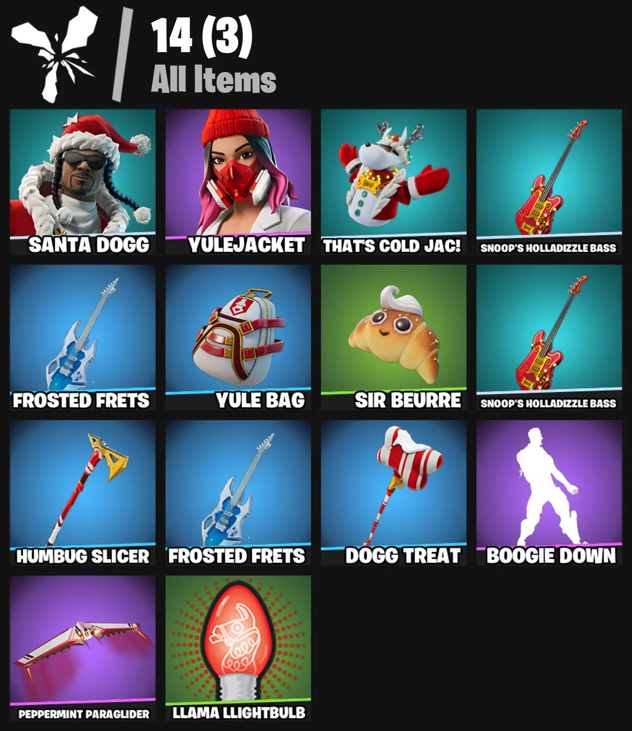 [PC/PSN/XBOX] 2 skins | Santa Dogg | Yulejacket | That's Cold Jac! | Snoop's Holladizzle Bass | Frosted Frets | Yule Bag | Sir Beurre | 0 VB
