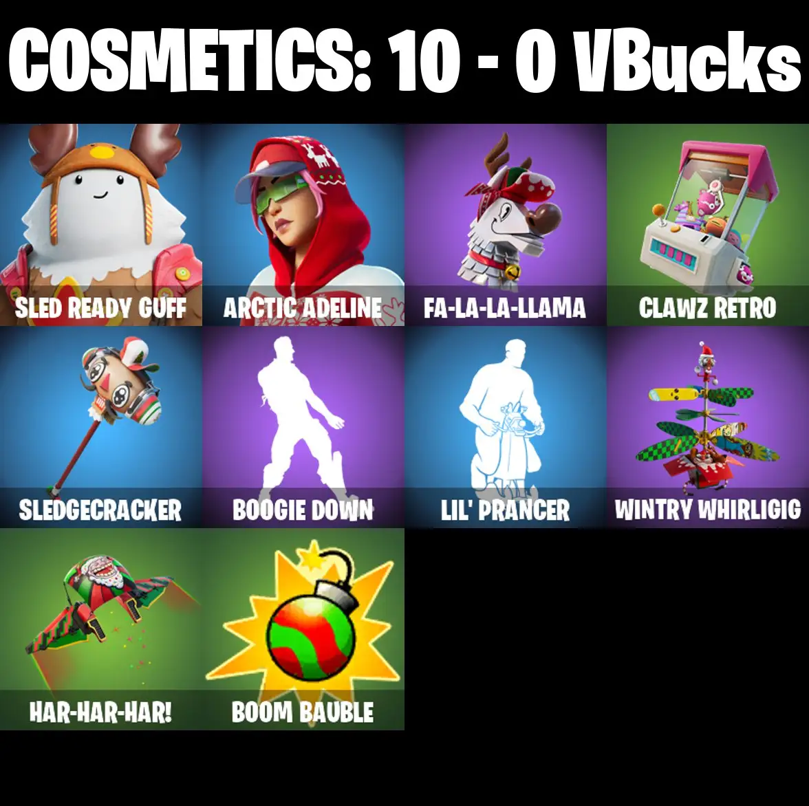 [PC/PSN/XBOX] 2 skins | Sled Ready Guff | Arctic Adeline | Fa-la-la-Llama | Clawz Retro | Sledgecracker | Boogie Down | Lil' Prancer | 0 VB