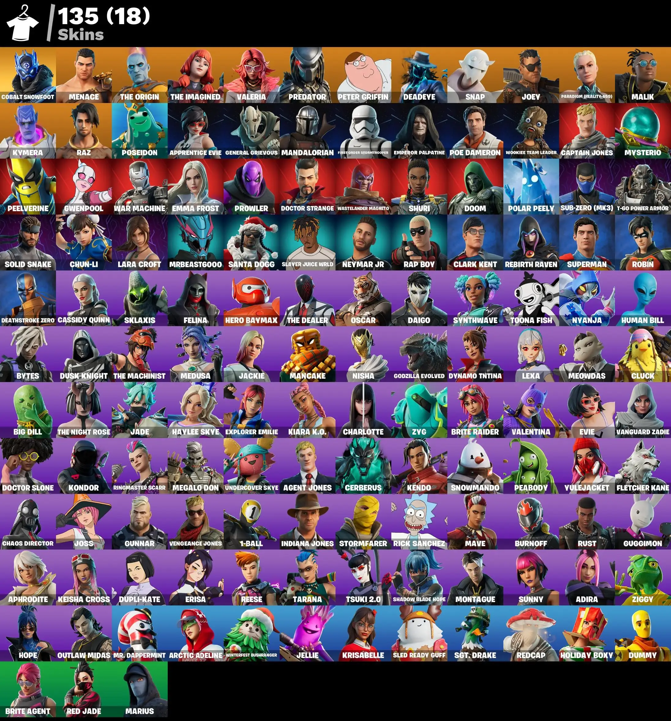 135 skins | Cobalt Snowfoot | Menace | The Origin | The Imagined | Valeria | Predator | Peter Griffin | Deadeye | Snap | Joey | 700 VB