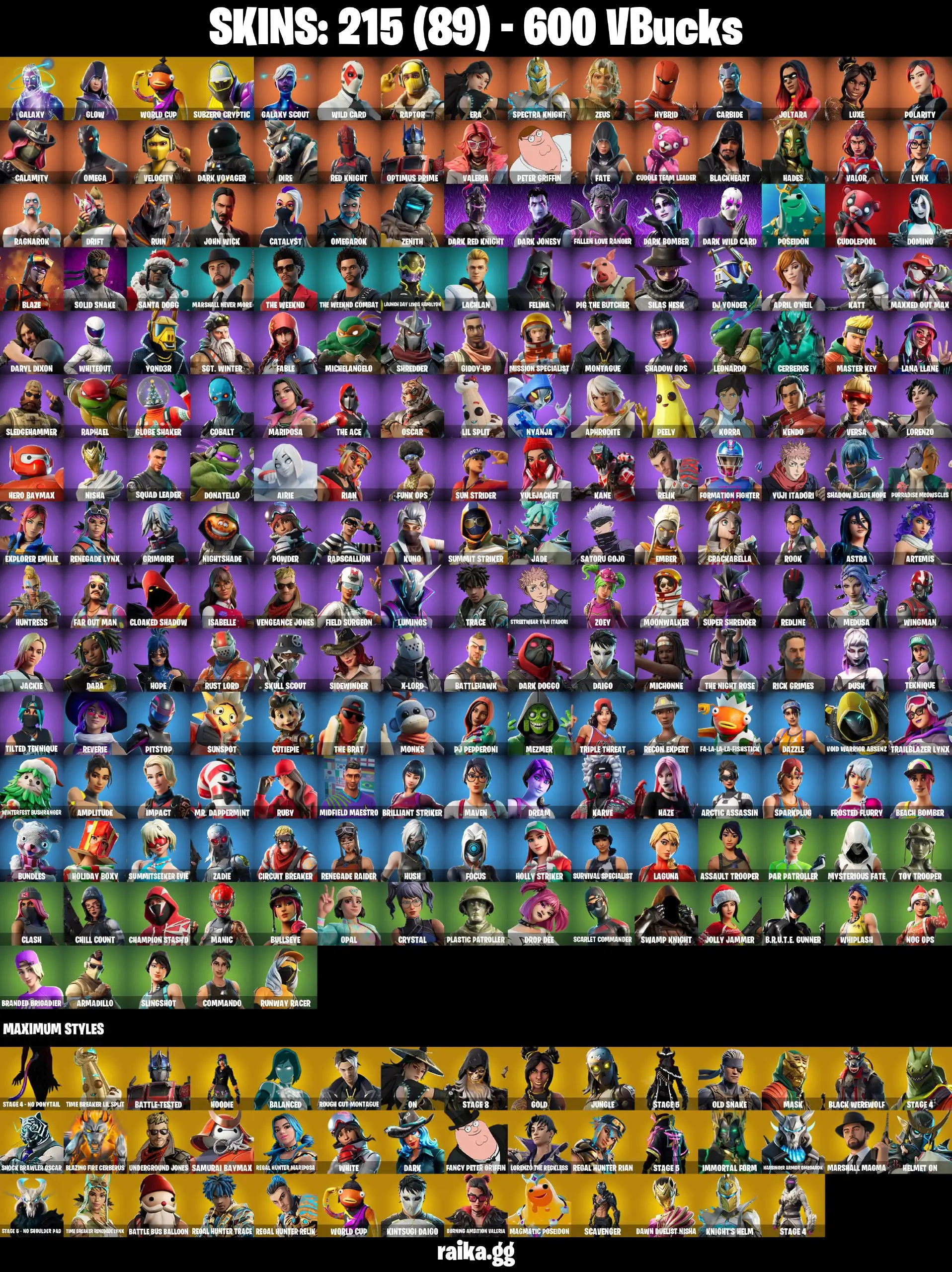 PC/PSN 215 skins | Galaxy | Glow | Take The L |  Renegade Raider | Fishstick (World Cup) | Subzero Cryptic | John Wick | Joltara | 600 VB